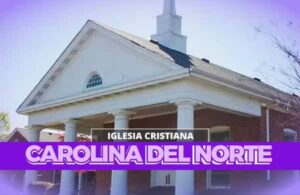 Iglesias Cristianas En Carolina Del Norte