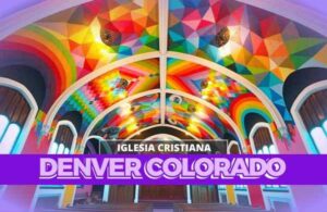 Iglesias Cristianas En Denver Colorado