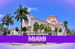 Iglesias Cristianas En Miami​