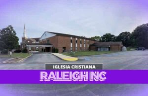 Iglesias Cristianas En Raleigh NC