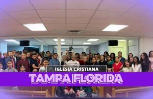 Iglesias Cristianas En Tampa Florida
